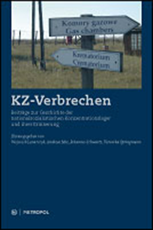 KZ-Verbrechen - Wojciech Lenarczyk; Andreas Mix; Johannes Schwartz; Veronika Springmann