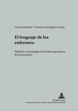 El lenguaje de los enfermos - Antonio Pamies Bertán; Francisca Rodríguez Simón