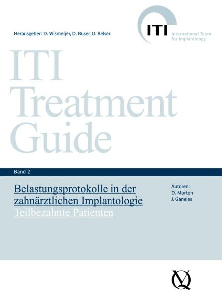 Belastungsprotokolle in der zahnärztlichen Implantologie - D Morton, J Ganeles