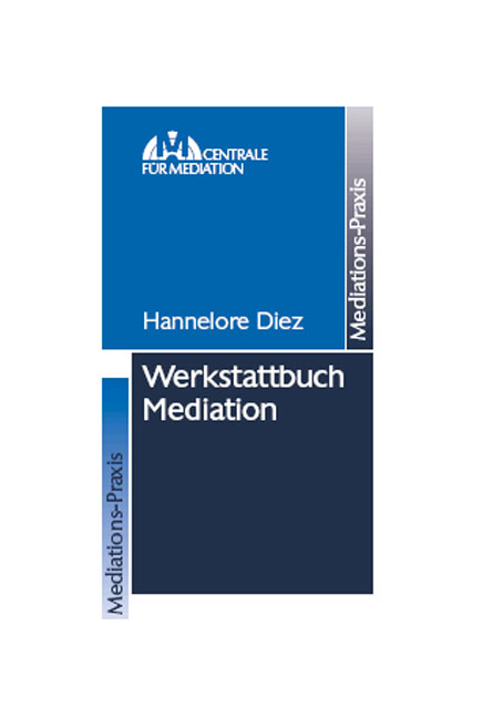 Werkstattbuch Mediation - Hannelore Diez †