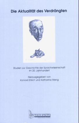 Die Aktualität des Verdrängten - Konrad Ehlich; Katharina Meng