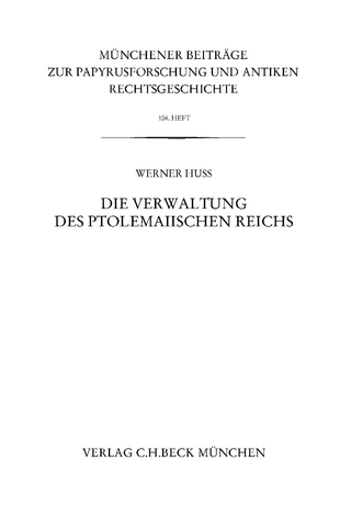 Die Verwaltung des ptolemaiischen Reichs - Werner Huß