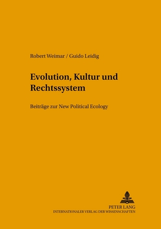 Evolution, Kultur und Rechtssystem - Robert Weimar; Guido Leidig
