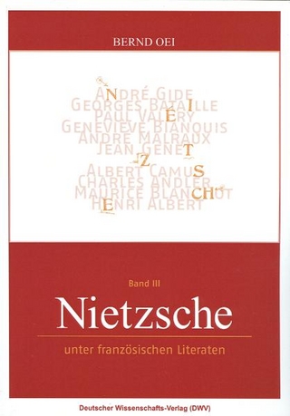 Nietzsche unter französischen Literaten - Bernd Oei