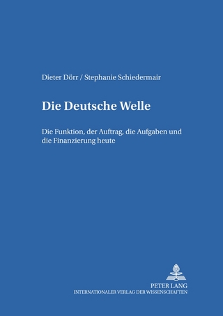 Die Deutsche Welle - Dieter Dörr; Stephanie Schiedermair