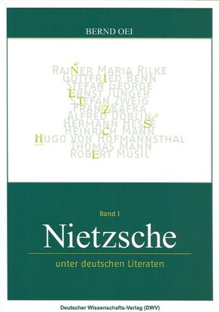 Nietzsche unter deutschen Literaten - Bernd Oei