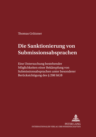 Die Sanktionierung von Submissionsabsprachen - Thomas Grützner