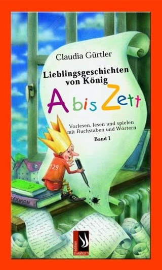 Lieblingsgeschichten von König Abiszett Band 1 - Claudia Gürtler