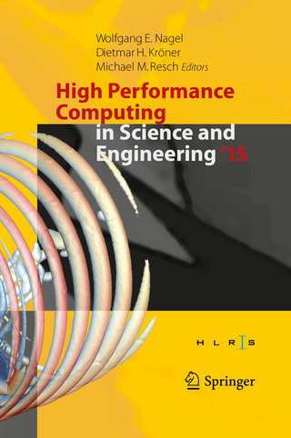 High Performance Computing in Science and Engineering ´15 - Wolfgang E. Nagel; Dietmar H. Kröner; Michael M. Resch