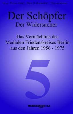 Der Schöpfer - Der Widersacher - Martin Fieber; Hans H. Reinmöller; Thomas Richter