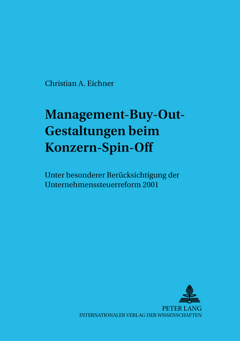 Management-Buy-Out-Gestaltungen beim Konzern-Spin-Off - Christian Eichner