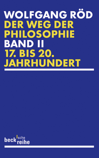 Der Weg der Philosophie Bd. 2: 17. bis 20. Jahrhundert - Wolfgang Röd