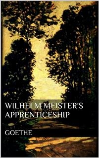 Wilhelm Meister's Apprenticeship - Goethe