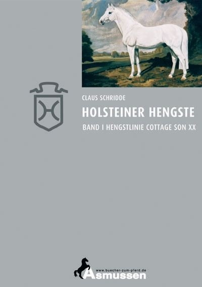 Holsteiner Hengste - Band I - Claus Schridde