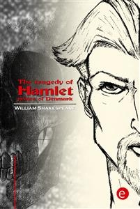 The tragedy of Hamlet,prince of Denmark - William Shakespeare