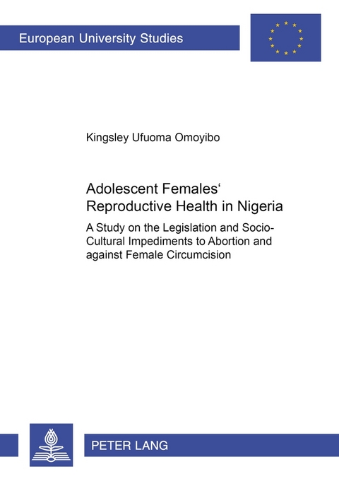Adolescent Females' Reproductive Health in Nigeria - Kingsley Ufuoma Omoyibo