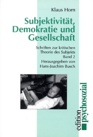 Werkausgabe / Subjektivität, Demokratie und Gesellschaft - Hans J Busch; Klaus Horn