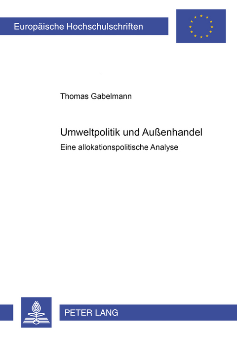 Umweltpolitik und Außenhandel - Thomas Gabelmann