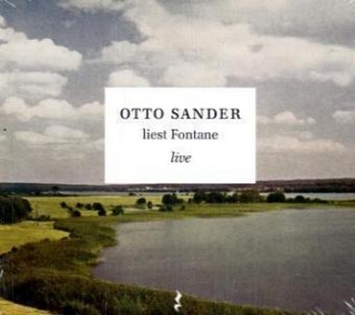 Otto Sander liest Fontane - Theodor Fontane; Peter Walter