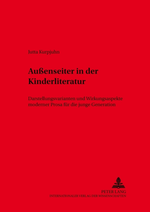 Außenseiter in der Kinderliteratur von Jutta Kurpjuhn | ISBN 978-3-631 ...
