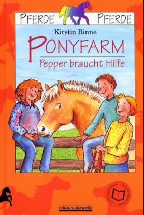 Ponyfarm - Pepper braucht Hilfe - Kirstin Rinne