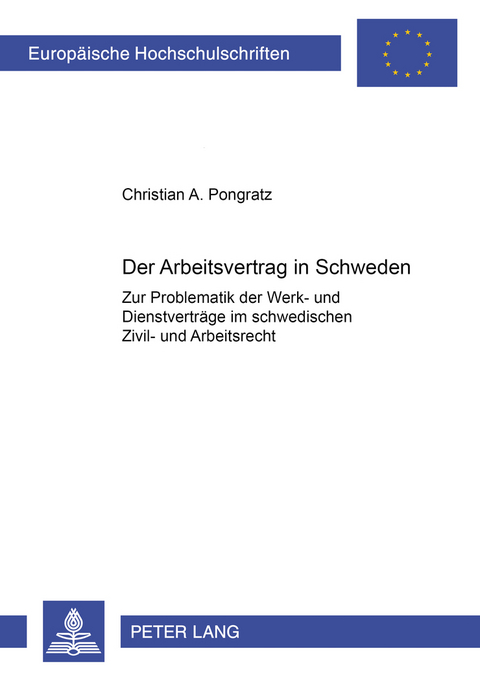 Der Arbeitsvertrag in Schweden - Christian Pongratz