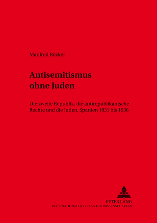 Antisemitismus ohne Juden - Manfred Böcker