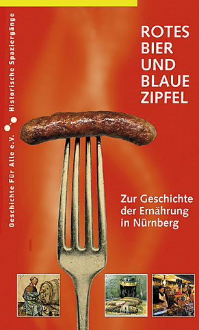 Rotes Bier und blaue Zipfel - Martin Schieber, Bernd Windsheimer