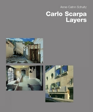 Carlo Scarpa - Layers - Anne-Katrin Schultz