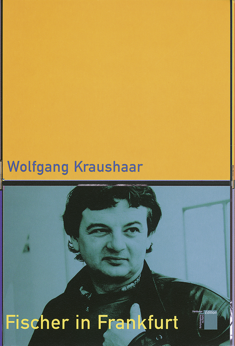Fischer in Frankfurt - Wolfgang Kraushaar