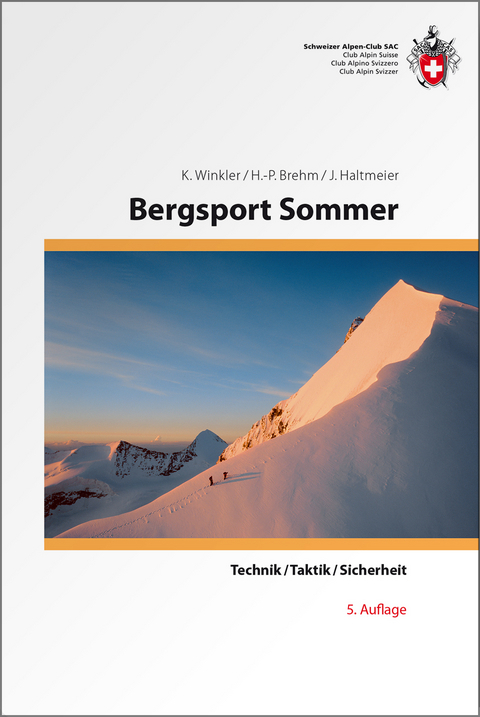Bergsport Sommer - Kurt Winkler, Hans P Brehm, Jürg Haltmeier