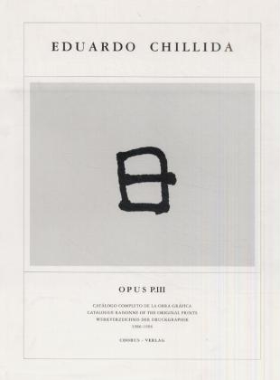 Opus / Eduardo Chillida - Opus P.III - Martin van der Koelen; Eduardo Chillida