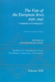 Studies in Contemporary Jewry: Volume XIII: The Fate of the European Jews, 1939-1945: Continuity or Contingency? - Jonathan Frankel