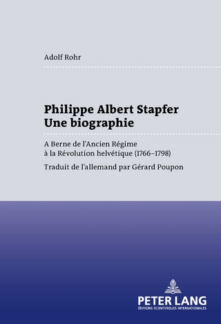 Philippe Albert Stapfer- Une biographie - Adolf Rohr