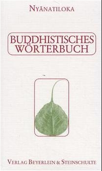 Buddhistisches Wörterbuch -  Nyanatiloka