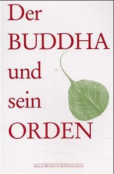 Der Buddha und sein Orden - Fritz Schäfer; Raimund Beyerlein