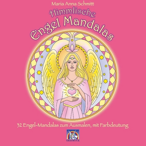 Himmlische Engel Mandalas - Maria A Schmitt