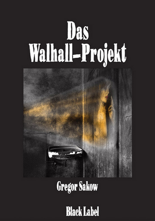 Das Walhall-Projekt - Gregor Sakow