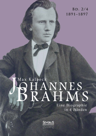 Johannes Brahms. Eine Biographie in vier Bänden. Band 4 - Max Kalbeck; Björn Bedey