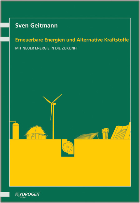 Erneuerbare Energien und Alternative Kraftstoffe - Sven Geitmann