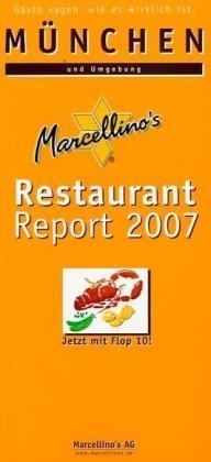 Marcellino's Restaurant Report / München Restaurant Report 2007 - 
