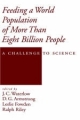 Feeding a World Population of More than Eight Billion People: A Challenge to Science - D. G. Armstrong;  Leslie Fowden;  Ralph Riley;  J. C. Waterlow