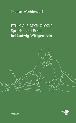 Ethik als Mythologie - Thomas Wachtendorf