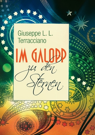 Im Galopp zu den Sternen - Giuseppe L.L. Terracciano