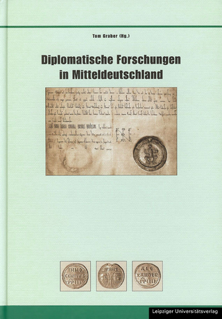 Diplomatische Forschungen in Mitteldeutschland - Tom Graber