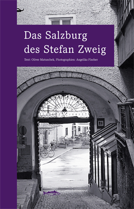 Das Salzburg des Stefan Zweig - Oliver Matuschek