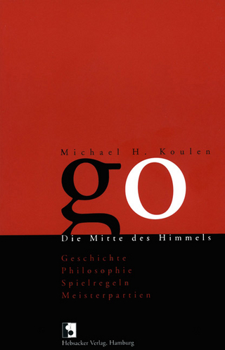 Go. Die Mitte des Himmels - Michael H Koulen