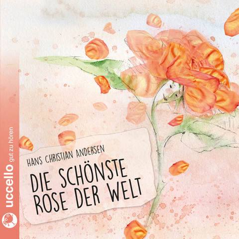 Die schönste Rose der Welt - Hans Ch Andersen