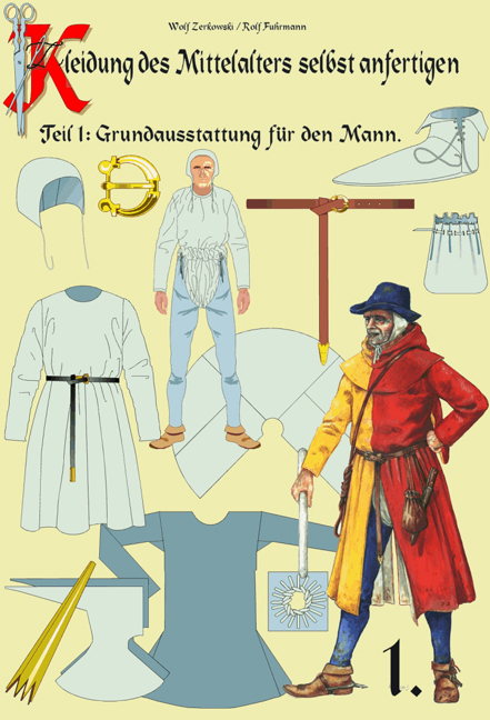 Kleidung des Mittelalters selbst anfertigen - Wolf Zerkowski