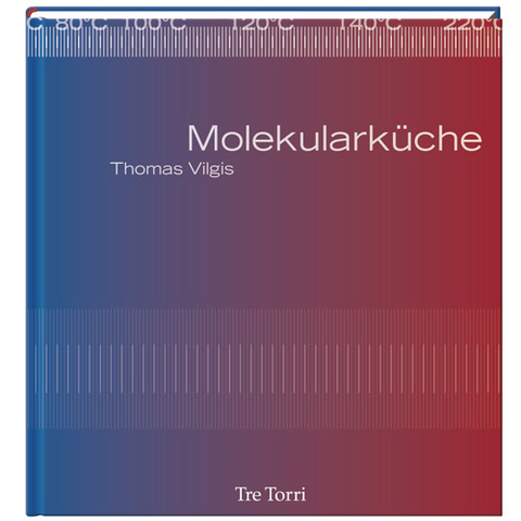 Molekularküche - Thomas Vilgis